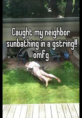 My Neighbor Sunbathing